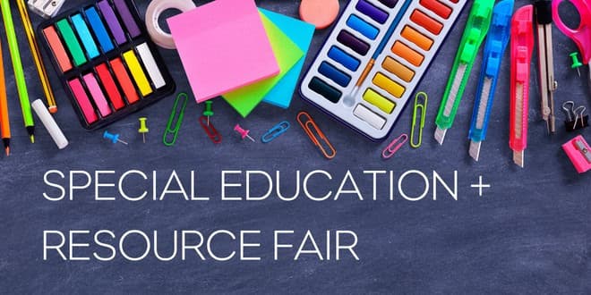 Graphic for a Special Education + Resource Fair featuring colorful school and art supplies—including sticky notes, paint sets, pencils, paper clips, and utility knives—arranged along the top of a dark chalkboard background. Large white text reads “Special Education + Resource Fair.”
