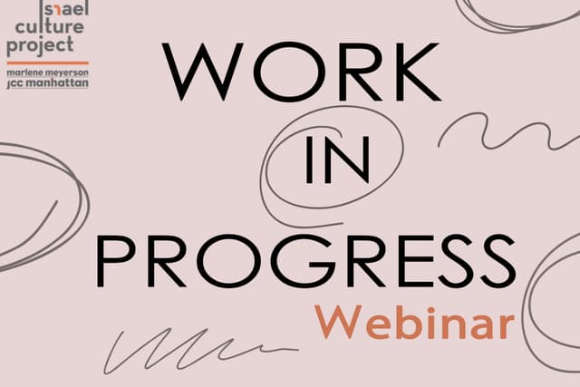 Israel Culture Project: Work in Progress Webinar
